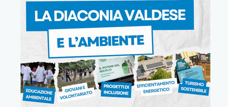 La Diaconia Valdese e l'ambiente: pratiche di #ecodiaconia