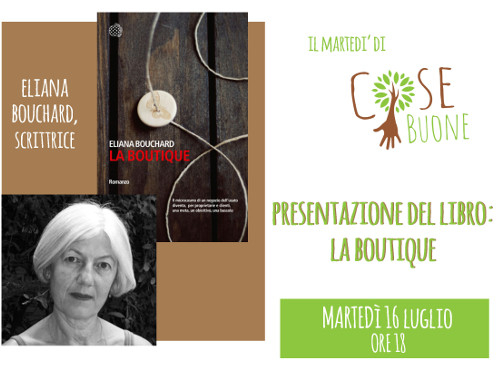 L'ultimo libro di Eliana Bouchard a Cose Buone il 16 luglio