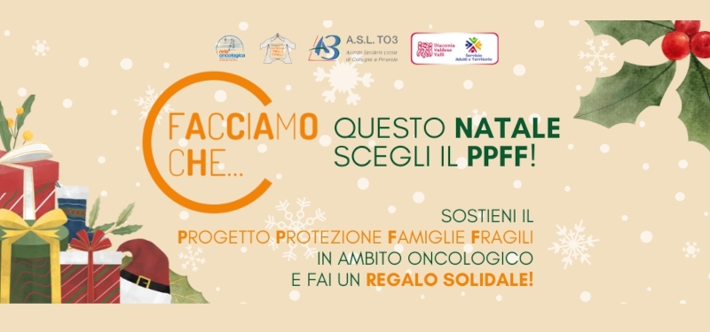 A Natale Sostieni il Progetto Protezione Famiglie Fragili in ambito oncologico!